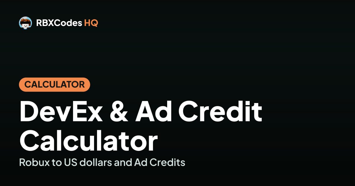 Roblox Ad Credit Converter & DevEx Calculator